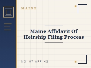 Maine Affidavit of Heirship Filing Process vs Will